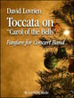 Toccata on Carol of the Bells Concert Band sheet music cover